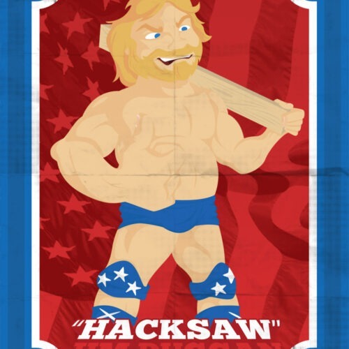 Hacksaw Jim Duggan Poster