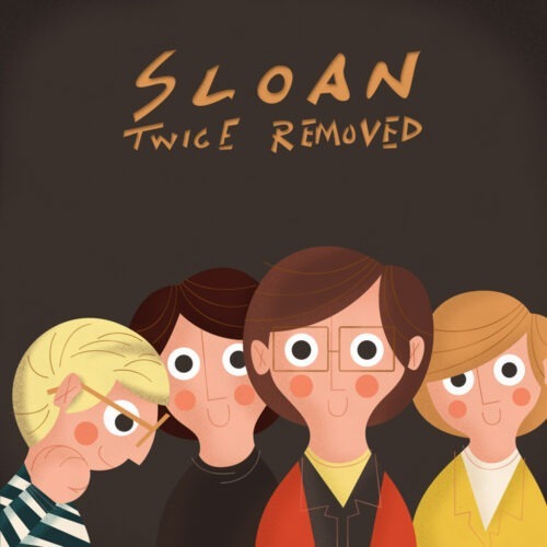 Album Cover Illustration – Sloan/Twice Removed
