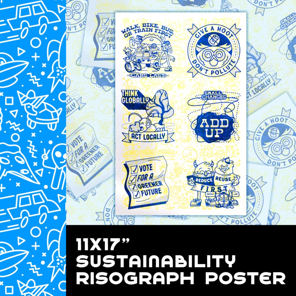 11×17″ Sustainability Risograph Poster