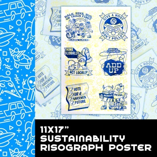 11x17" Sustainability Risograph Poster