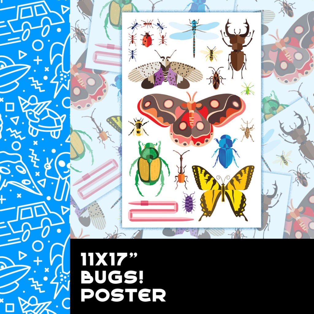 11 x 17″ Bugs! Poster